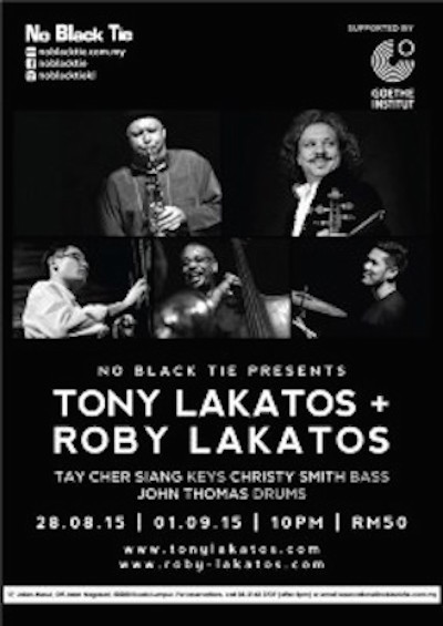 No Black Tie Kuala Lumpur with Tony Lakatos on Saxophones, Roby Lakatos on Violin, Tay Cher Siang on Keys, John Thomas on Drums and Christy Smith on Basses