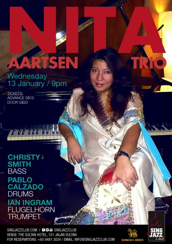 January 13th 2016, Singjazz Club Singapore: The Nita Aartsen Trio with Nita Aartsen - Vocals and Piano, Christy Smith - Basses, Pablo Calzado - Drums and Ian Ingram - Flugelhorn and Trumpet. Nita Aartsen, who has been described as the rising star of Classical and Jazz in Indonesia, is an Indonesian pianist and musician. After three years at the Moscow Conservatory learning Contemporary Jazz, she returned to Indonesia in 1986, to take over as the state pianist of the Republic of Indonesia.