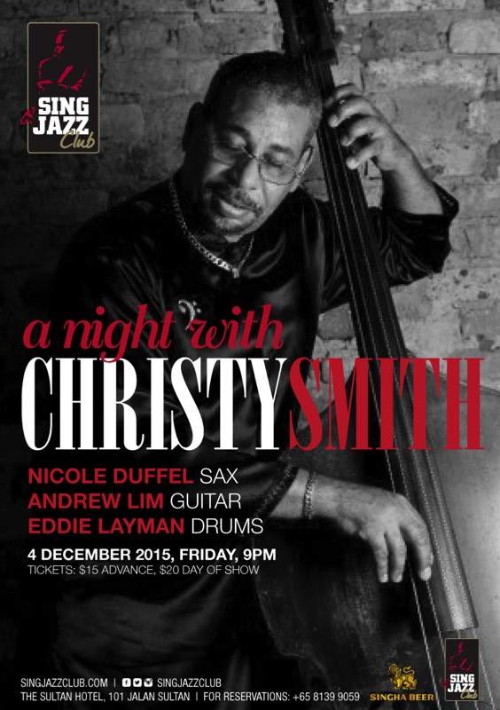 Friday December 4, 2015,  A Night With Christy Smith & Friends at the Singjazz Club with Nicole Duffel on Tenor Saxophone, Andrew Lim on Guitar, Eddie Layman on Drums and Christy Smith on Vocals and Basses.